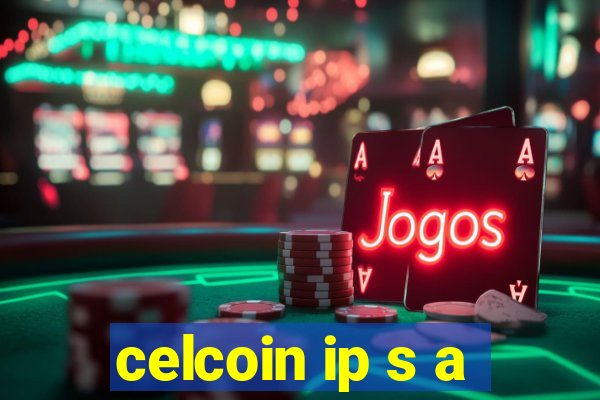 celcoin ip s a